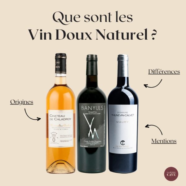 Vins Doux Naturels : leur origine, leurs méthodes d'obtentions et les différents types de vins doux naturels.