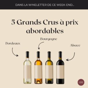 Grands Crus à prix abordables